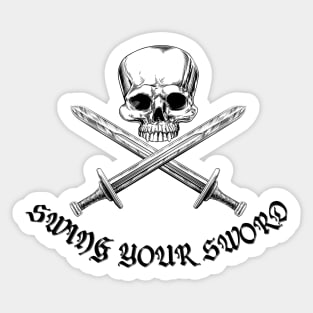 trending t-shirt, swing your sword shirt, swing your sword mike leach t-shirt Sticker